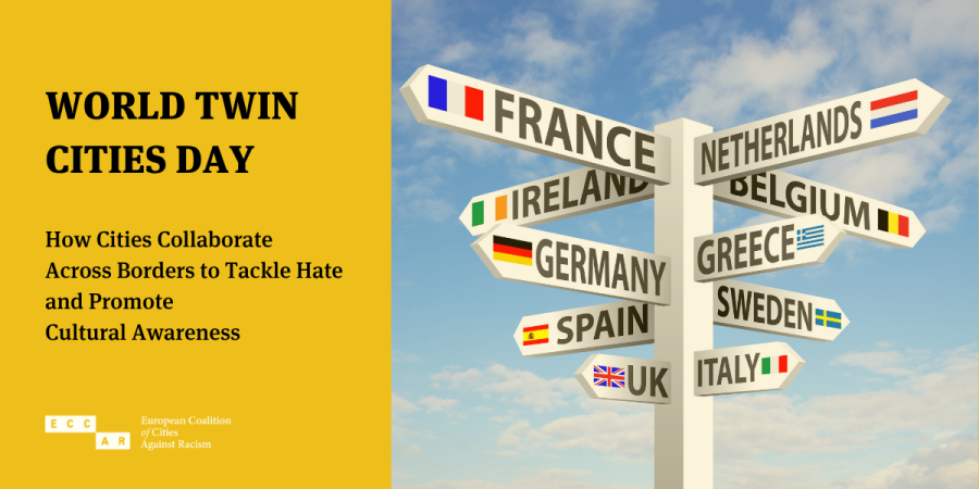 World Twin Cities Day: How Cities Collaborate  Across Borders to Tackle Hate  and Promote  Cultural Awareness