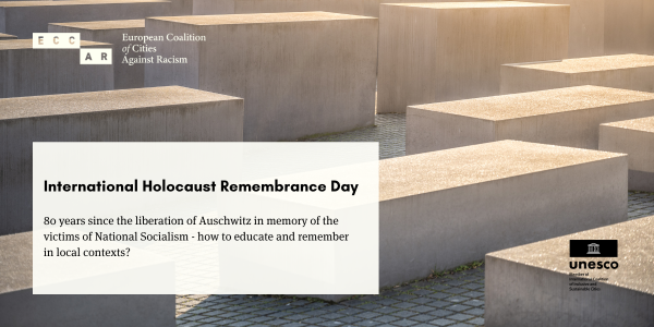 International Holocaust Remembrance Day  80 years since the liberation of Auschwitz in memory of the victims of National Socialism - how to educate and remember  in local contexts?
